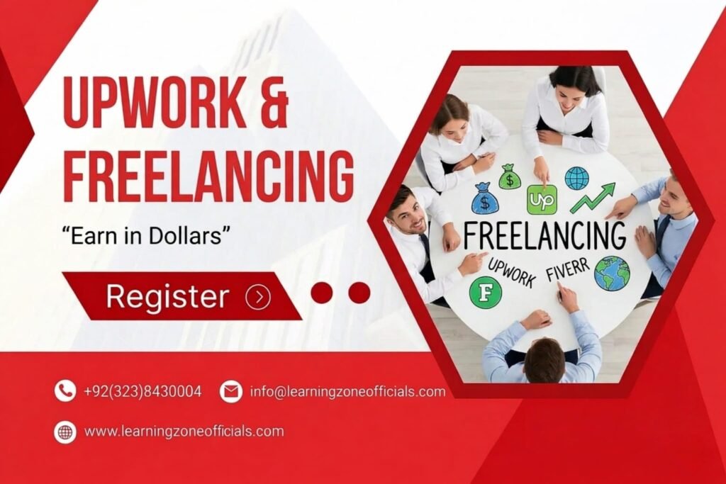 Best Freelancing Course in Pakistan - Learning Zone Upwork and Fiverr Masterclass with In-Demand Skills Training